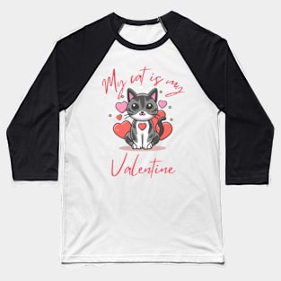 my cut is my valentine Baseball T-Shirt